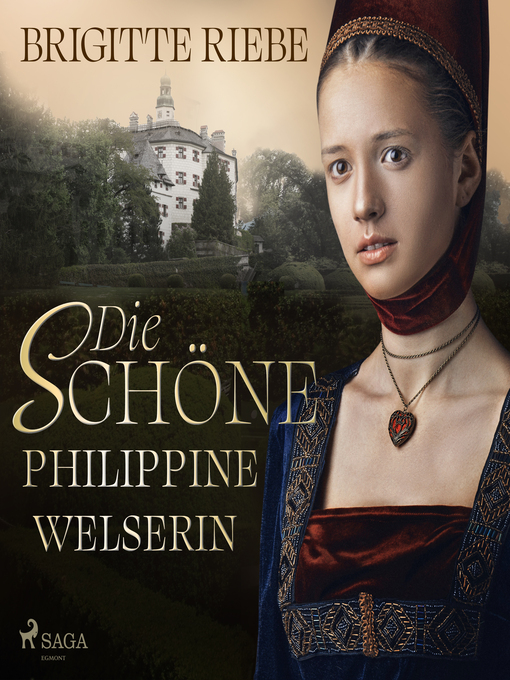 Title details for Die schöne Philippine Welserin by Brigitte Riebe - Available